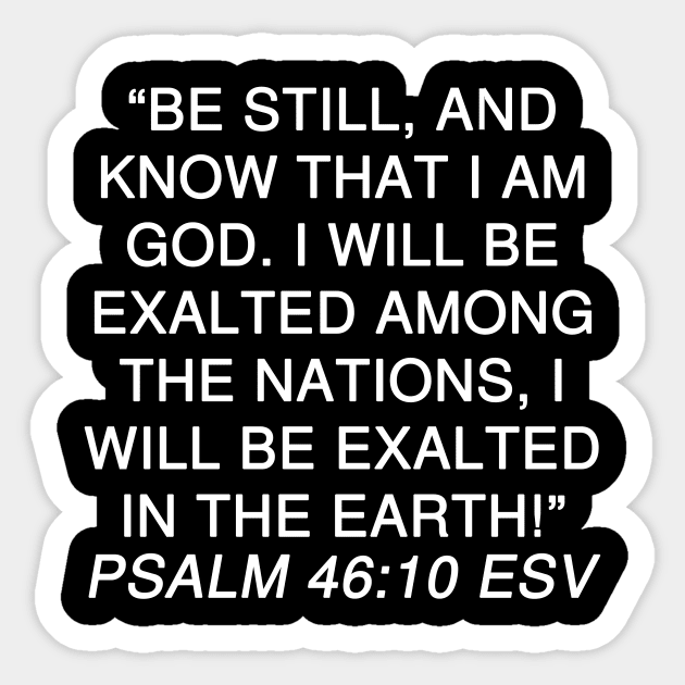 Psalm 46:10 ESV Sticker by Holy Bible Verses